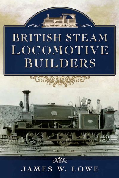 British Steam Locomotive Builders (eBook, PDF)