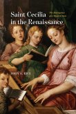 Saint Cecilia in the Renaissance (eBook, ePUB)