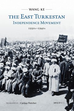 Cover East Turkestan Independence Movement, 1930s to 1940s (eBook, PDF)