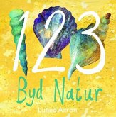 123 Byd Natur (eBook, ePUB) 123 Byd Natur (eBook, ePUB)