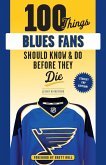 100 Things Blues Fans Should Know or Do Before They Die (eBook, PDF)