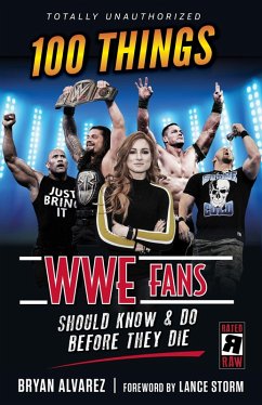 Cover 100 Things WWE Fans Should Know & Do Before They Die (eBook, ePUB)