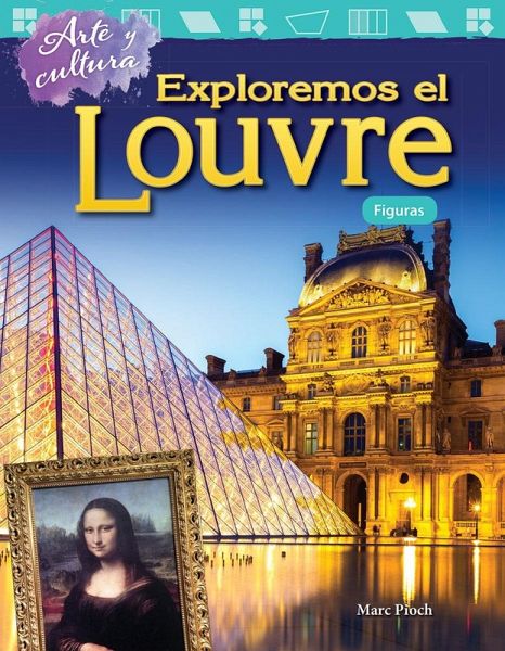 Arte y cultura: Exploremos el Louvre (eBook, PDF) Arte y cultura: Exploremos el Louvre (eBook, PDF)