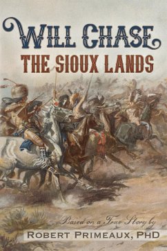 Cover Will Chase, &quote;The Sioux Lands&quote; (eBook, ePUB)