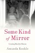 Some Kind of Mirror (eBook, ePUB) - Bild 1