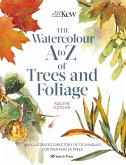 Kew: The Watercolour A to Z of Trees and Foliage (eBook, PDF) Kew: The Watercolour A to Z of Trees and Foliage (eBook, PDF)