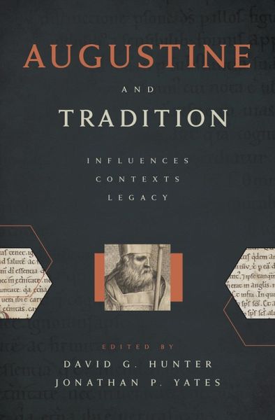 Augustine and Tradition (eBook, ePUB) Augustine and Tradition (eBook, ePUB)