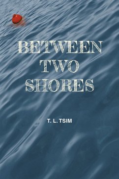 Between Two Shores (eBook, ePUB) - Tsim, T. L.