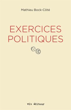 Exercices politiques (eBook, ePUB) - Mathieu Bock-Cote, Bock-Cote