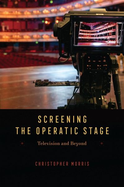Screening the Operatic Stage (eBook, ePUB) Screening the Operatic Stage (eBook, ePUB)