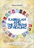 Kabbalah and the 22 Paths of Healing (eBook, ePUB) Kabbalah and the 22 Paths of Healing (eBook, ePUB)