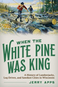 Cover When the White Pine Was King (eBook, ePUB)