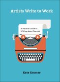 Artists Write to Work (eBook, ePUB) Artists Write to Work (eBook, ePUB)