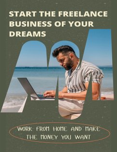 Cover Start The Freelance Business Of Your Dreams (eBook, ePUB)