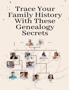 Cover Trace Your Family History With These Genealogy Secrets (eBook, ePUB)