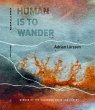 Human Is to Wander (eBook, PDF) - Bild 1