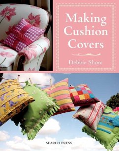 Making Cushion Covers (eBook, PDF) - Shore, Debbie