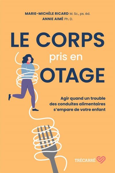 Le corps pris en otage (eBook, ePUB)