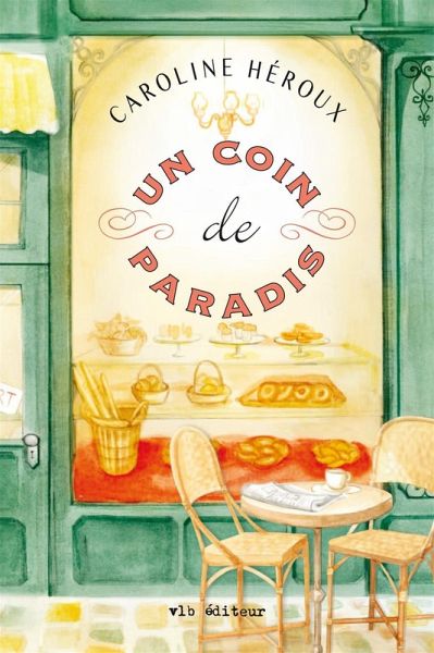 Un coin de paradis (eBook, ePUB)