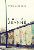 L'autre Jeanne (eBook, ePUB)