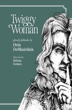 Twiggy Woman (eBook, ePUB) - DeBhairduin, Oein