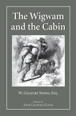 Wigwam and the Cabin (eBook, PDF)