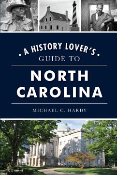 History Lover's Guide to North Carolina, A (eBook, ePUB) Cover History Lover's Guide to North Carolina, A (eBook, ePUB)