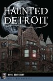 Haunted Detroit (eBook, ePUB)