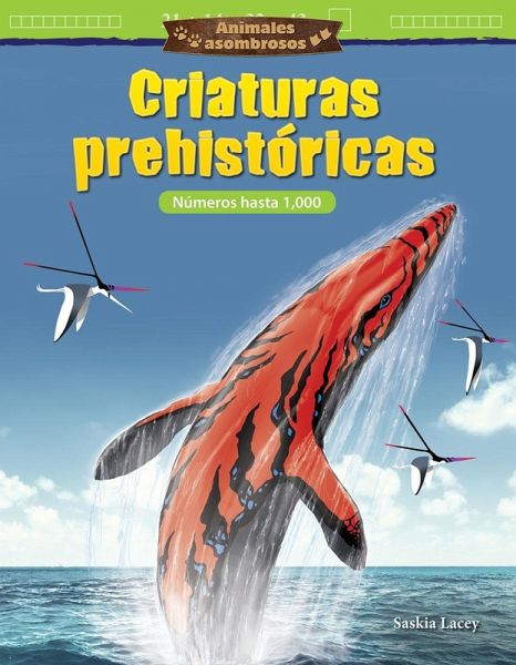 Animales asombrosos: Criaturas prehistoricas (eBook, PDF) Animales asombrosos: Criaturas prehistoricas (eBook, PDF)