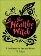 The Healthy Witch (eBook, ePUB) - Bild 1