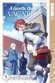 Gentle Noble's Vacation Recommendation, Volume 5 (eBook, PDF)