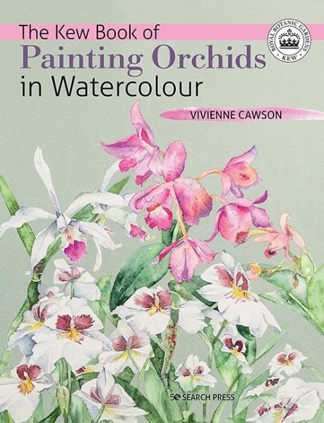Kew Book of Painting Orchids in Watercolour (eBook, PDF)