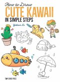 How to Draw: Cute Kawaii (eBook, PDF) How to Draw: Cute Kawaii (eBook, PDF)
