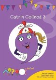 Cyfres Cymeriadau Difyr: Glud y Geiriau - Catrin Collnod 3 (eBook, ePUB) Cyfres Cymeriadau Difyr: Glud y Geiriau - Catrin Collnod 3 (eBook, ePUB)