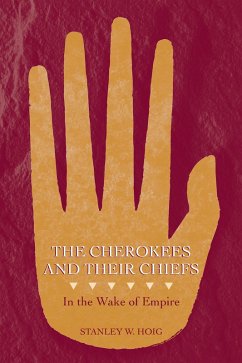 Cherokees and Their Chiefs (eBook, PDF) - Stan Hoig, Hoig