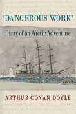 Dangerous Work (eBook, ePUB)