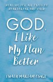 God, I Like My Plan Better (eBook, ePUB)