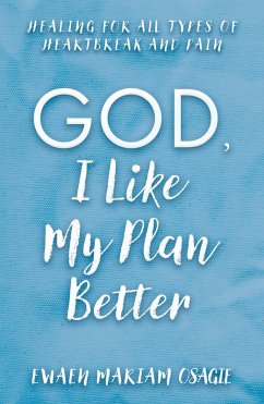 Cover God, I Like My Plan Better (eBook, ePUB)