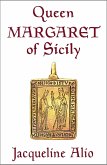 Queen Margaret of Sicily (eBook, ePUB)