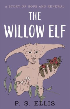 Willow Elf (eBook, ePUB) - Ellis, P. S.