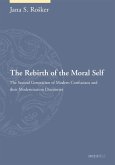Rebirth of the Moral Self (eBook, PDF) Rebirth of the Moral Self (eBook, PDF)
