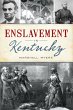 Enslavement in Kentucky (eBook, ePUB) - Bild 1