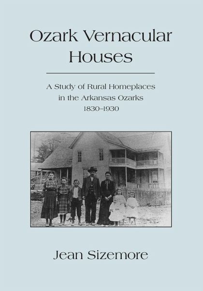 Ozark Vernacular Houses (eBook, PDF) Ozark Vernacular Houses (eBook, PDF)