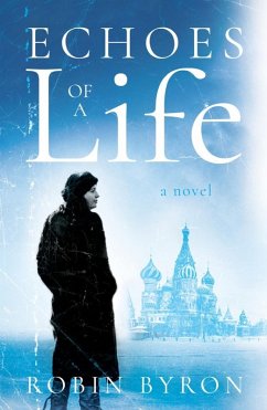 Echoes of a Life (eBook, ePUB) - Byron, Robin