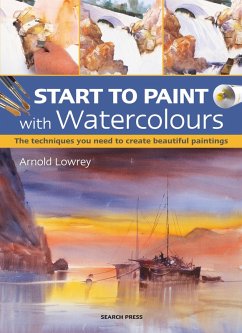 Start to Paint with Watercolours (eBook, PDF) - Lowrey, Arnold