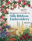 Beginner's Guide to Silk Ribbon Embroidery (eBook, PDF)