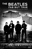 The Beatles Fab But True (eBook, ePUB) The Beatles Fab But True (eBook, ePUB)