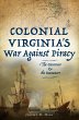 Colonial Virginia's War Against Piracy... - Bild 1