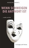 Wenn Schweigen die Antwort ist (eBook, ePUB)