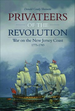 Privateers of the Revolution (eBook, ePUB) - Shomette, Donald Grady